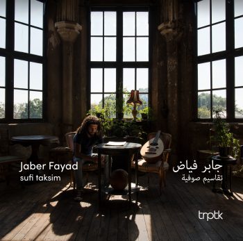 Jaber Fayad - Sufi Taksim