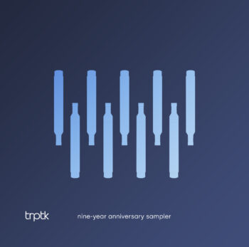 TRPTK nine-year anniversary sampler